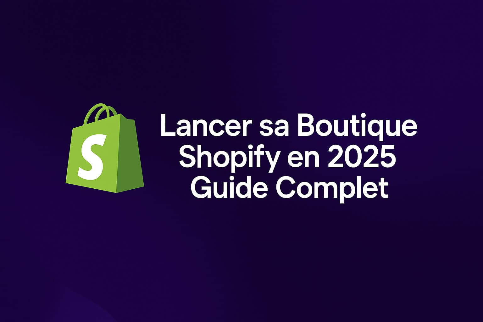 Créer un Compte Shopify et Lancer sa Boutique en Ligne : Guide Complet + Astuces