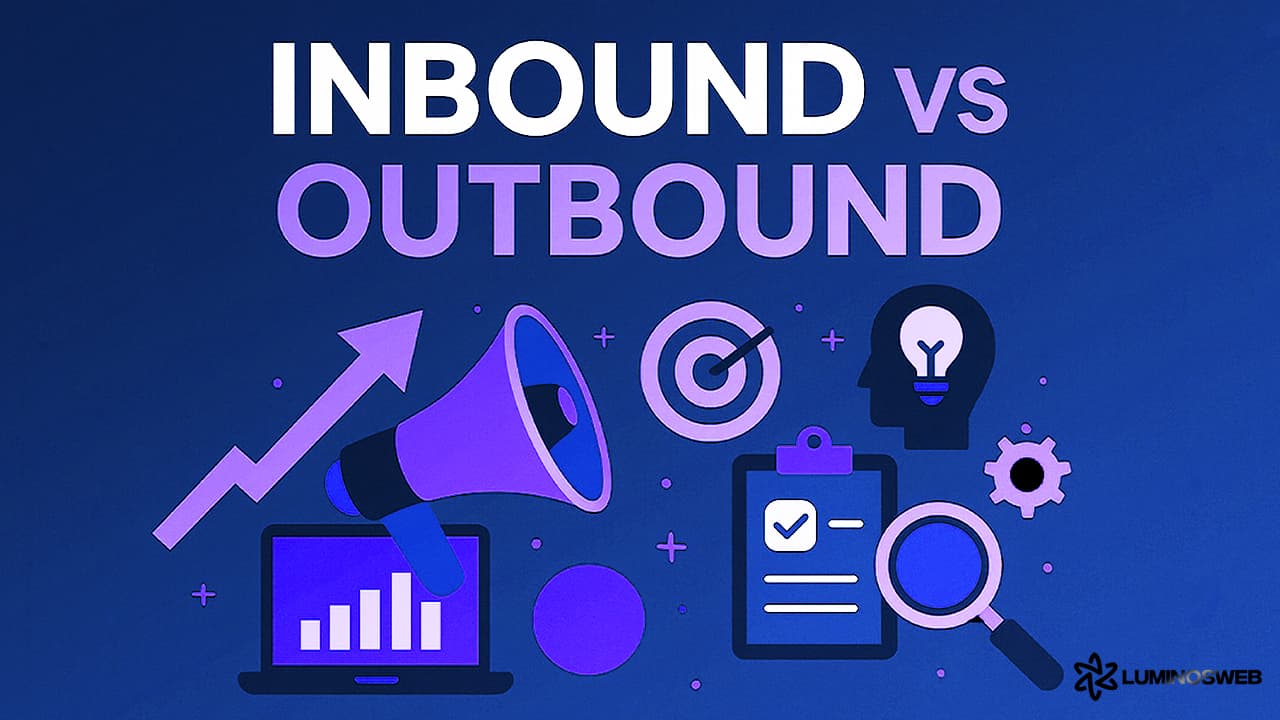 Inbound vs Outbound : Quelle stratégie marketing digital choisir en 2025 ?